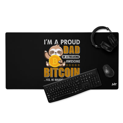 I am a Proud Dad of Bitcoin - Desk Mat