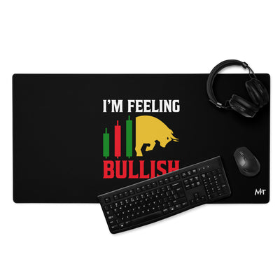 I'm Feeling Bullish Tanvir - Desk Mat