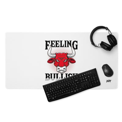 Feeling Bullish in Dark Text - Desk Mat