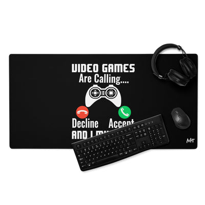 Video Games are Calling and I must Go Rima 18 - Desk Mat