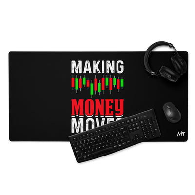Making Money Moves - Desk Mat