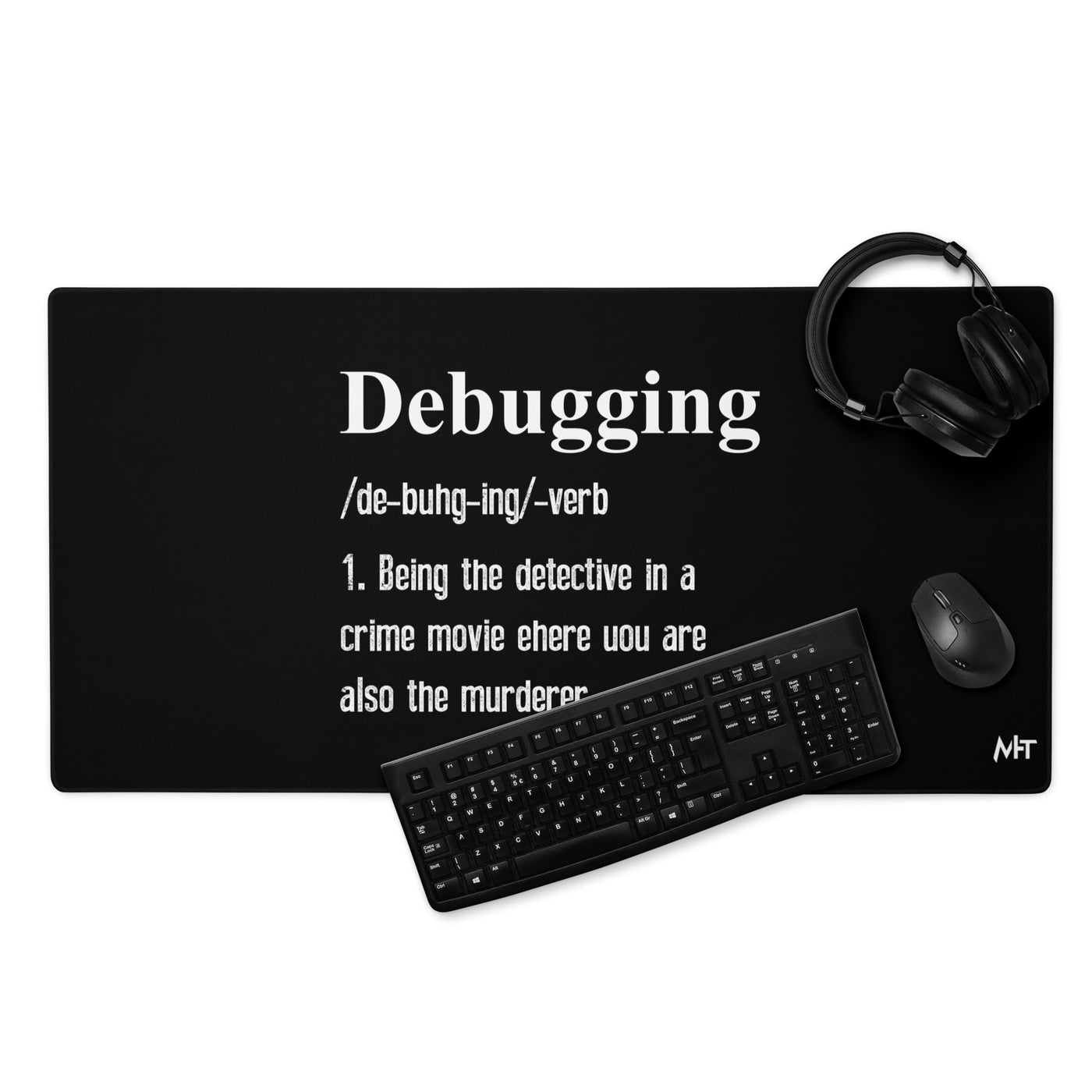 Debugging Definition V1 - Desk Mat