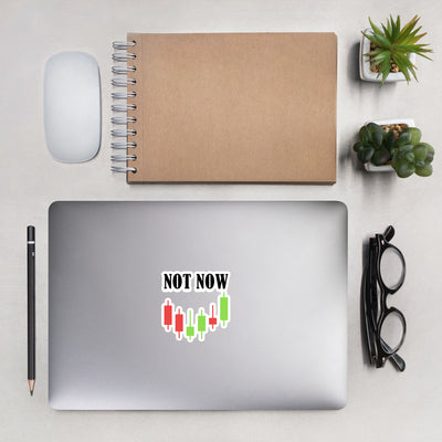 Not Now in Dark Text - Bubble-free stickers
