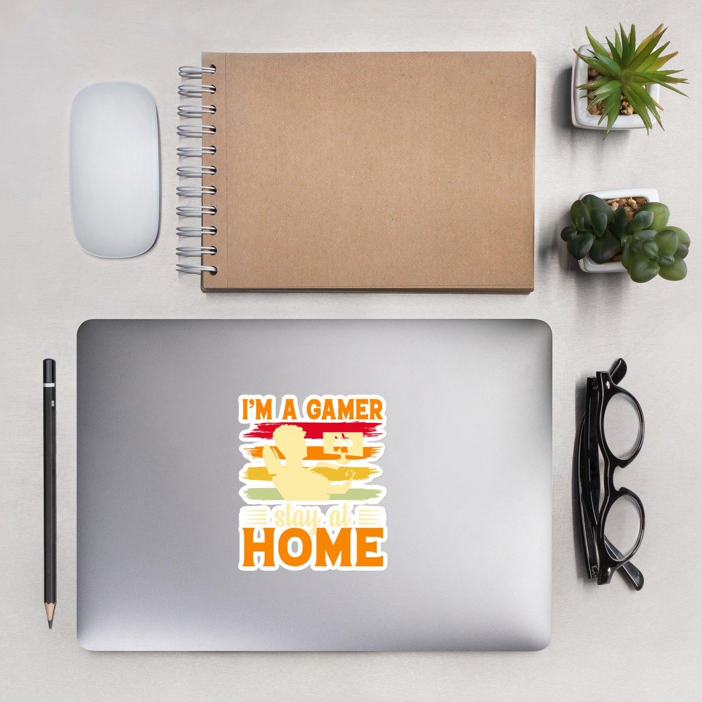 I am a Gamer Stay at Home - Bubble-free stickers