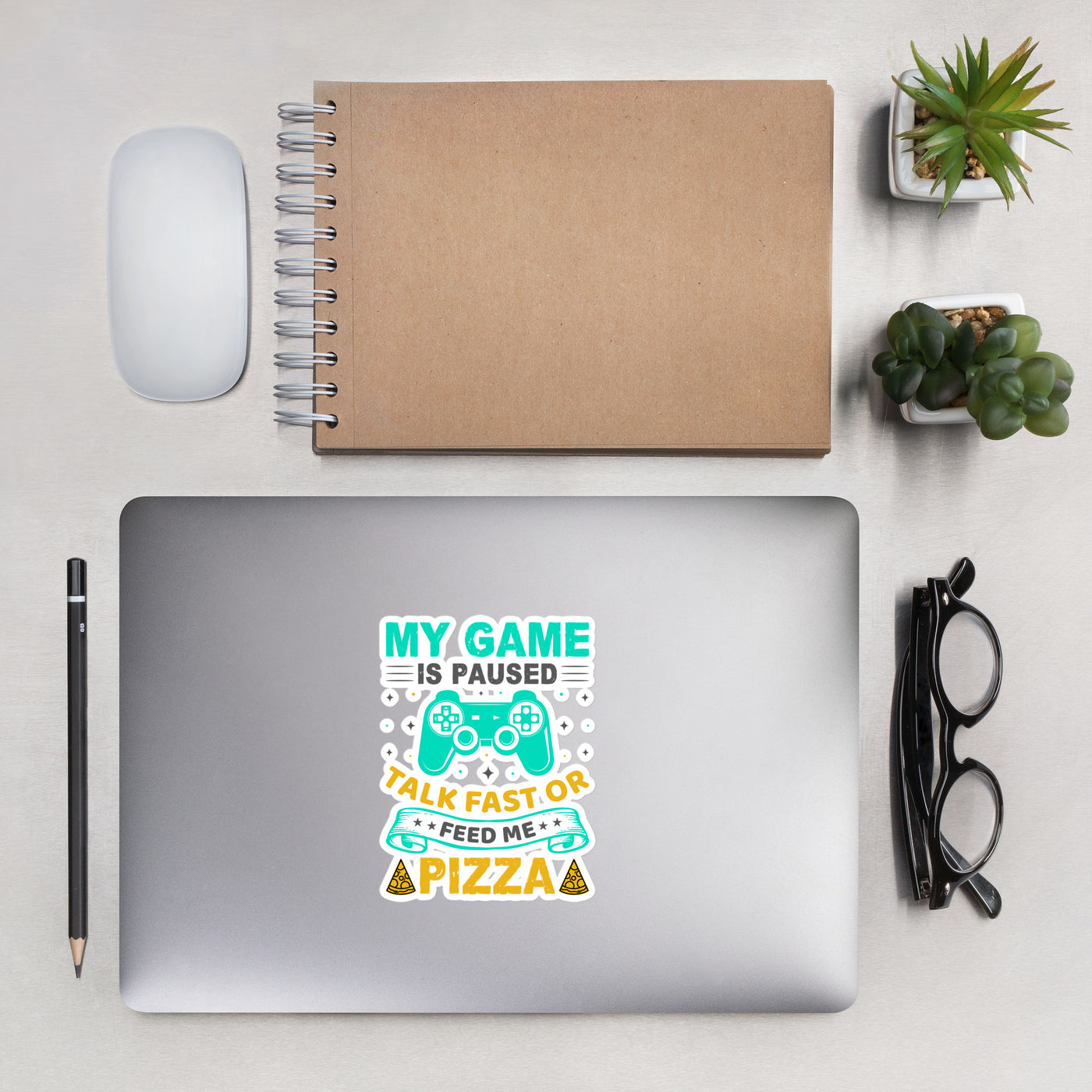 My Game is Paused, Talk Fast or Feed me Pizza - Bubble-free stickers