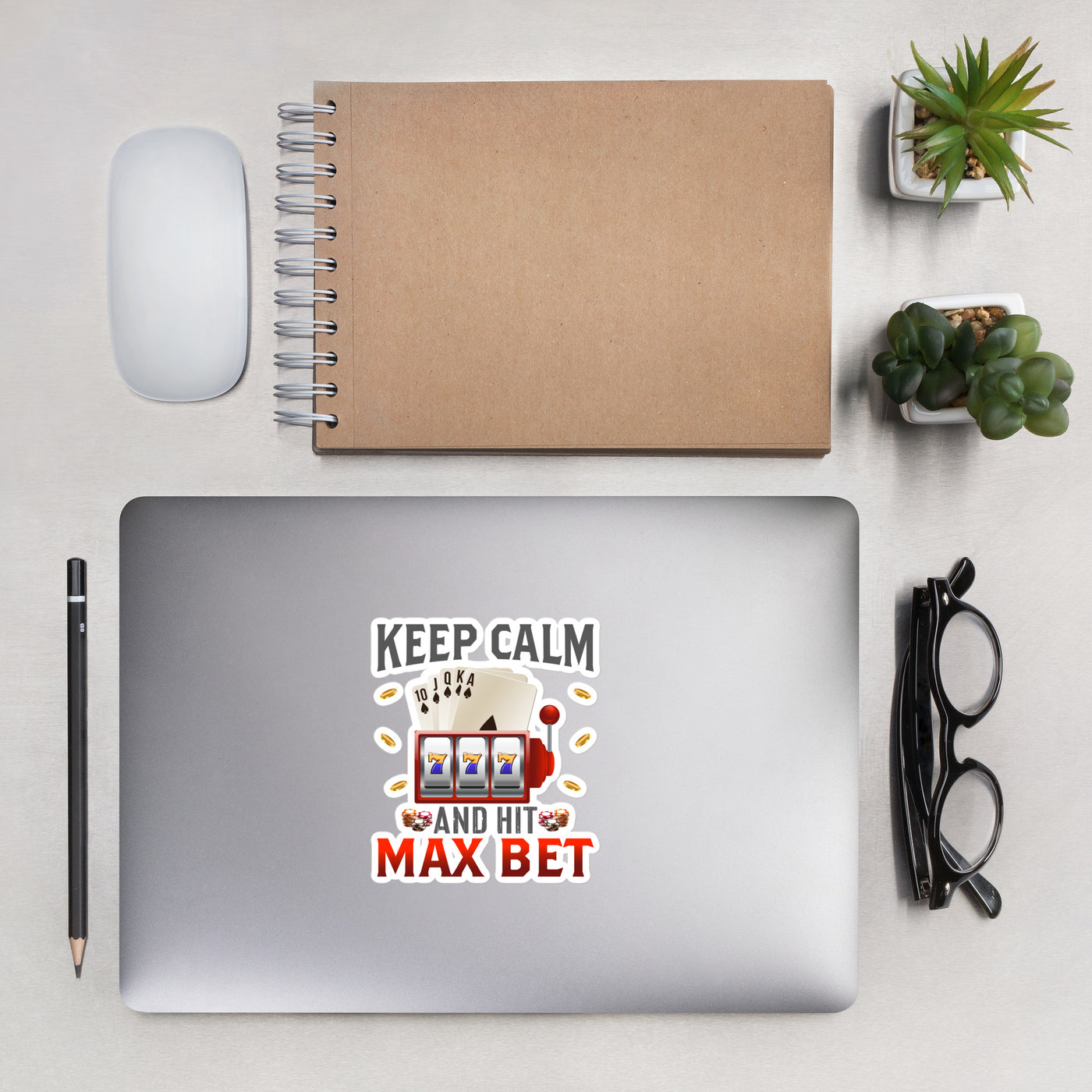 Keep Calm and Hit Max Bet - Bubble-free stickers