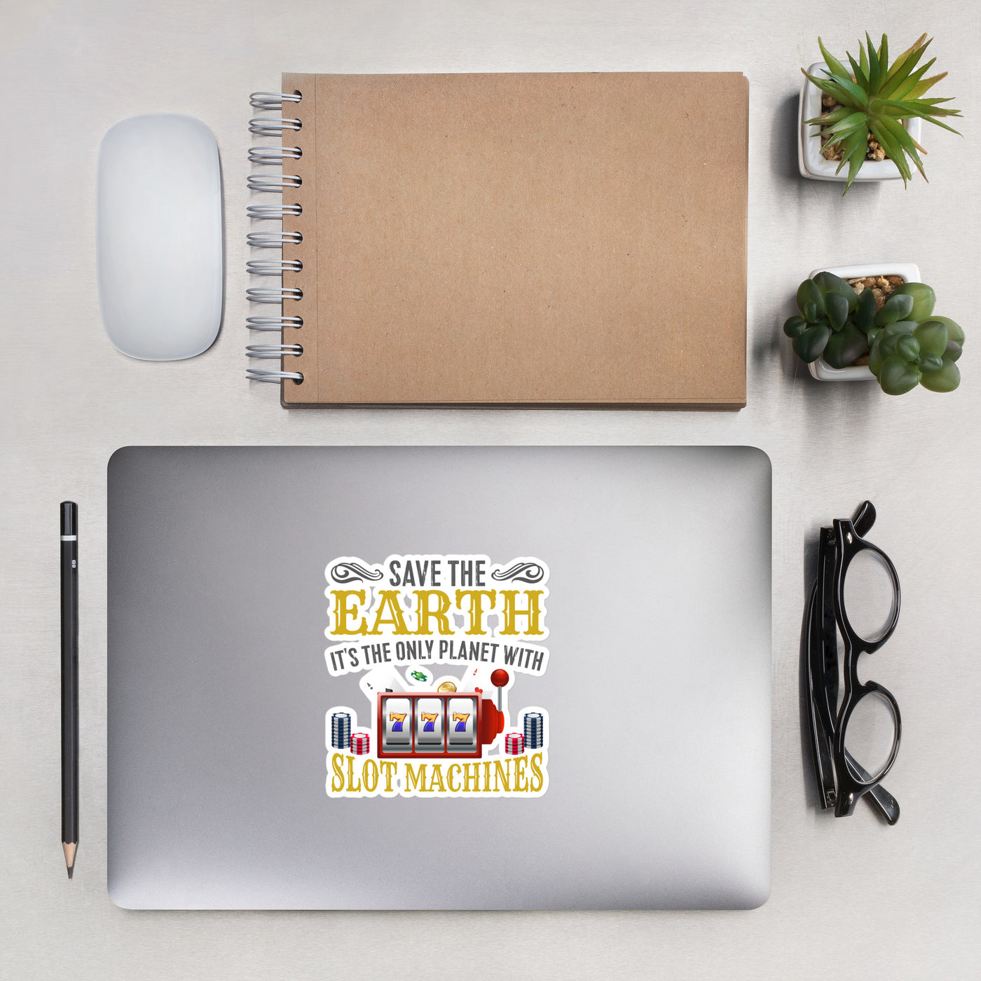Save the Earth; it's the only Planet with Slot Machines - Bubble-free stickers
