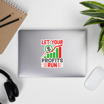 Let your Profits run V1 -  Bubble-free stickers