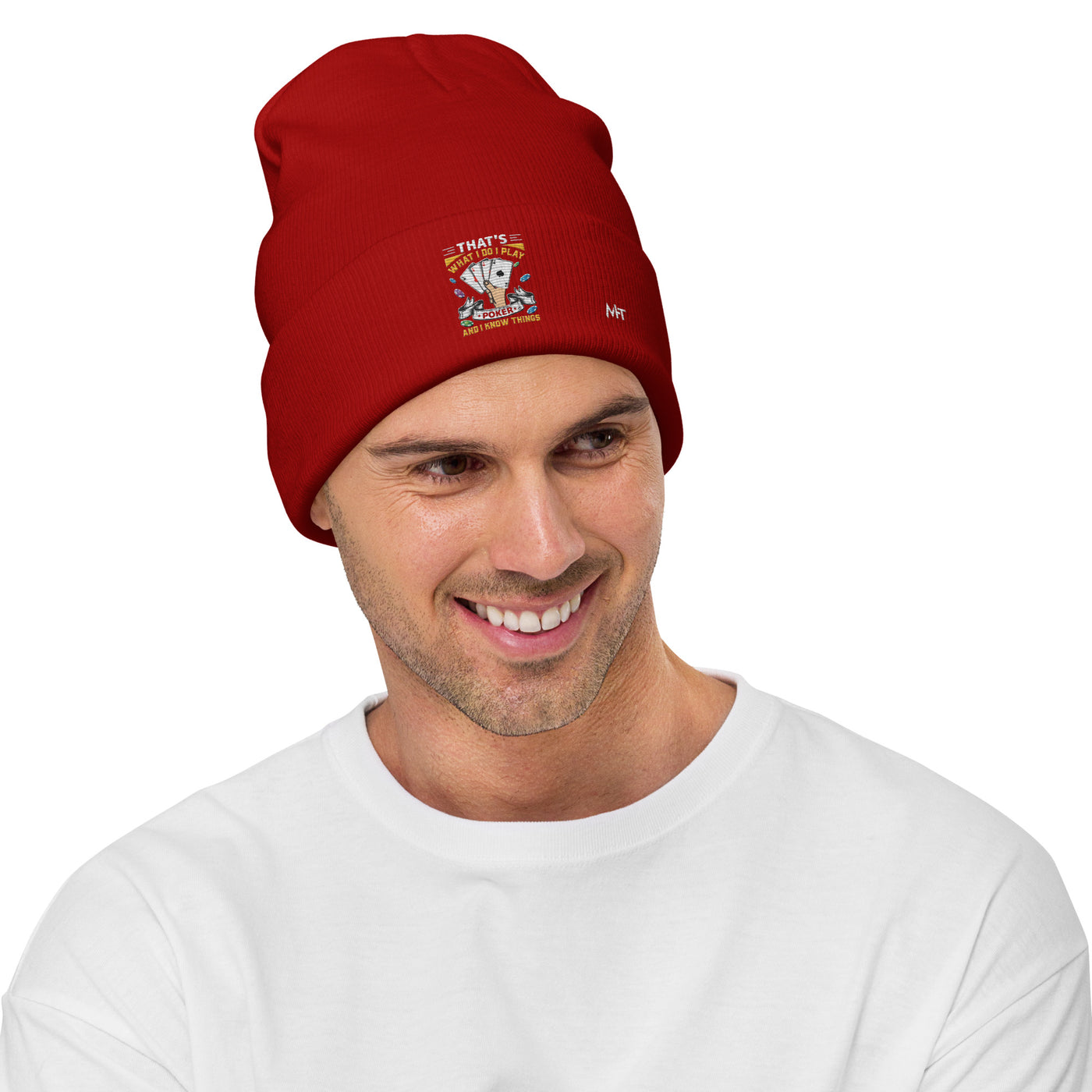 That's what I Do; I Play Poker and I Know Things - Embroidered Beanie