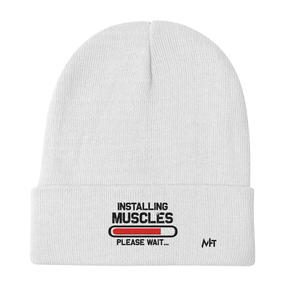 Installing Muscles Please Wait.... - Embroidered Beanie