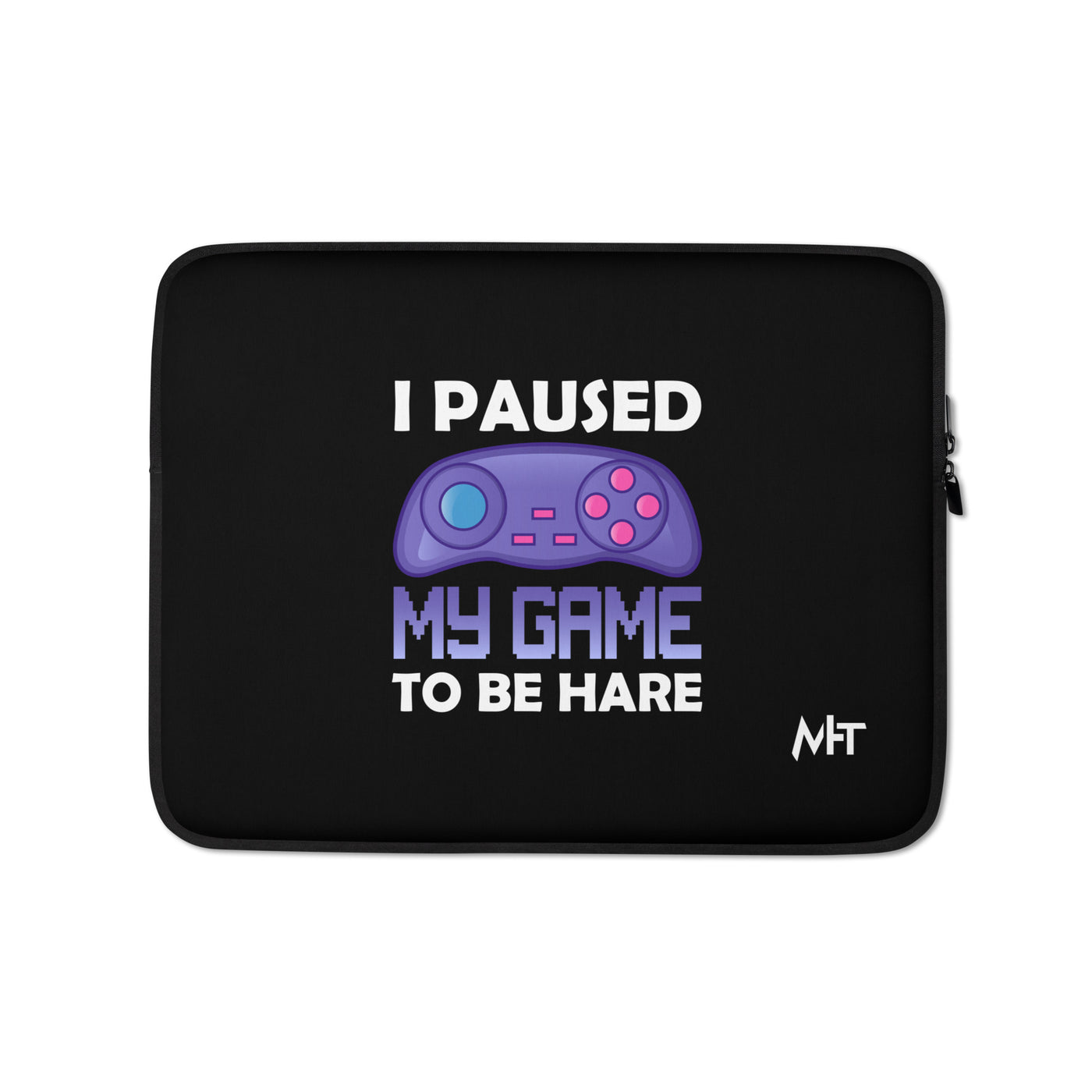 I Paused my Game to Be here (purple text ) - Laptop Sleeve