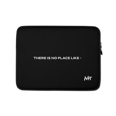 There is no Place Like V1 - Laptop Sleeve