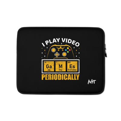 I Play Videogames Periodically - Laptop Sleeve
