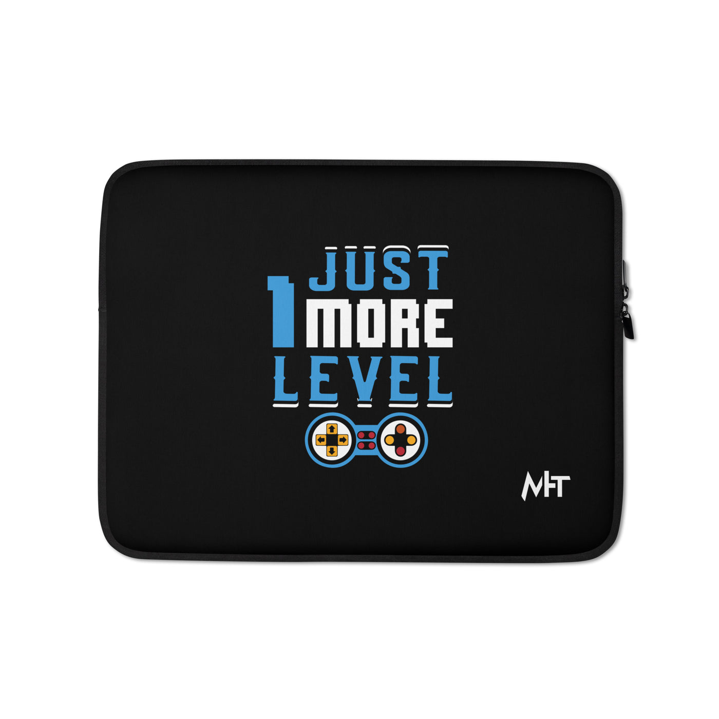 Just 1 More Level - Laptop Sleeve