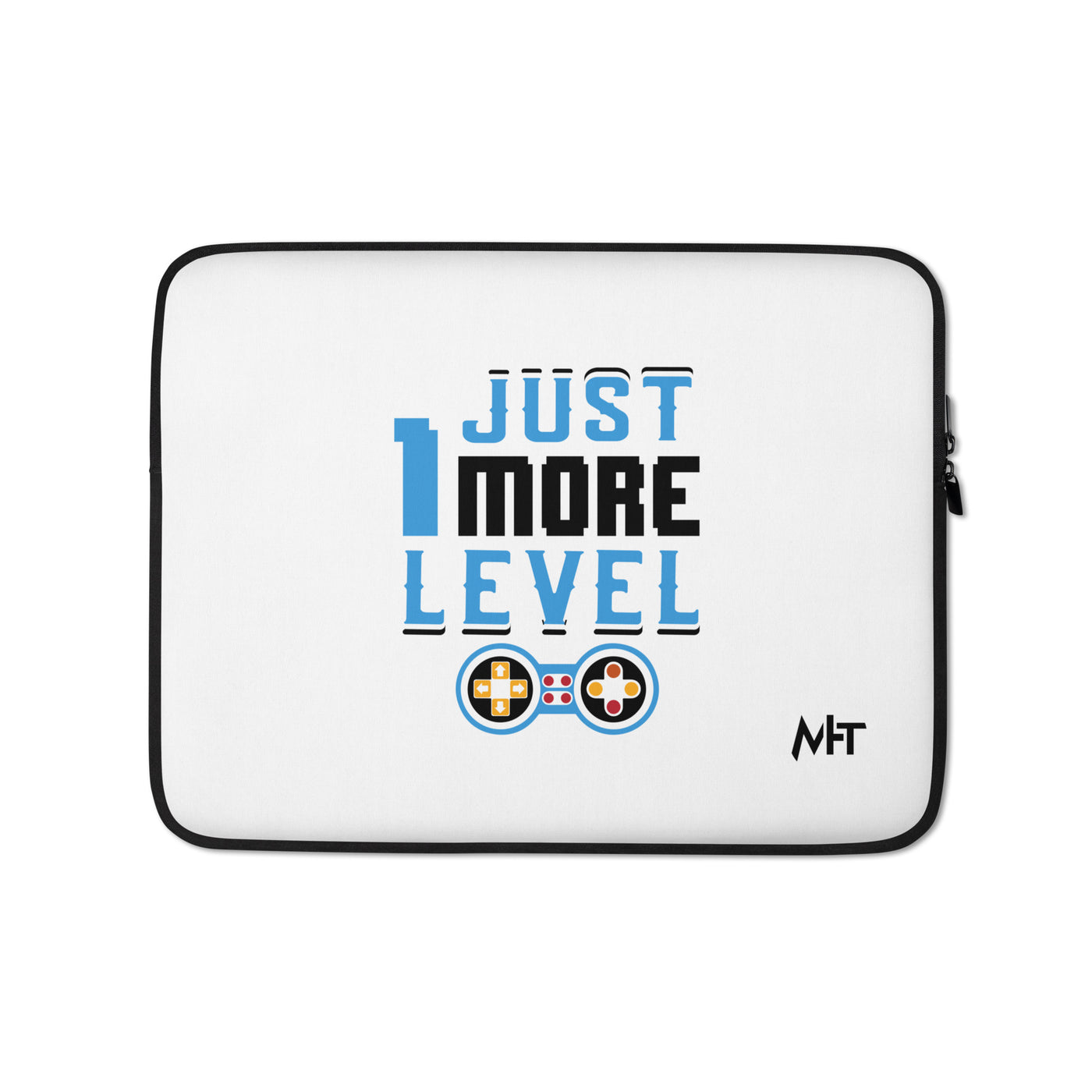 Just 1 More Level in Dark Text - Laptop Sleeve