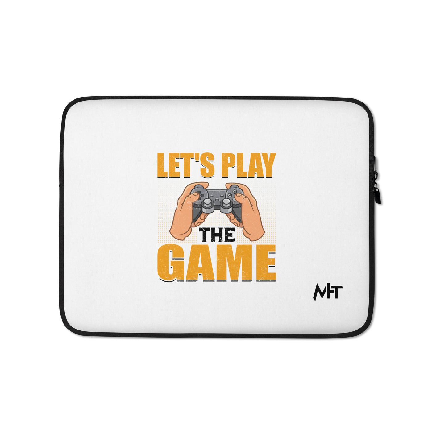 Let's Play the Game in Dark Text - Laptop Sleeve