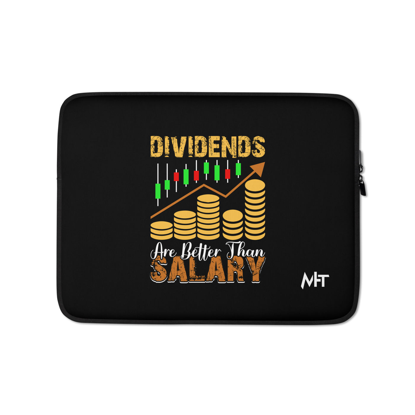 Dividends are Better than Salary - Laptop Sleeve