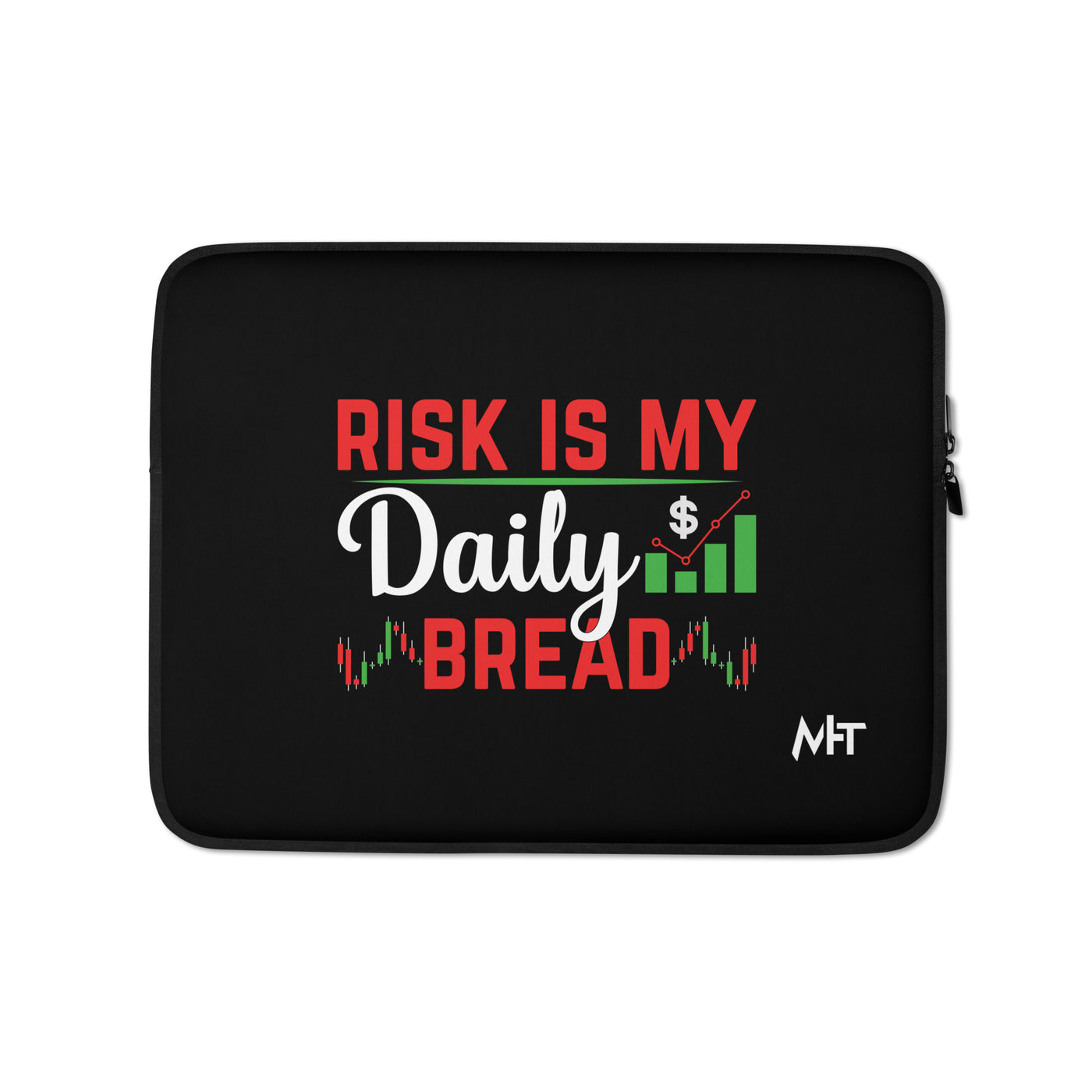 Risk is my Daily Bread - Laptop Sleeve