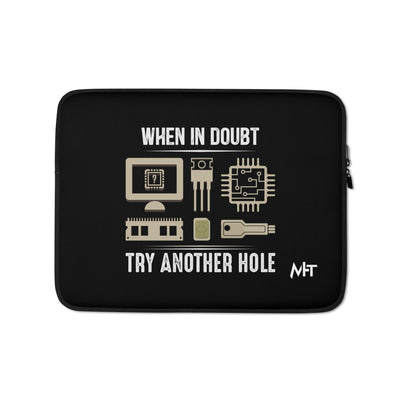 When in doubt, Try another hole V1 - Laptop Sleeve