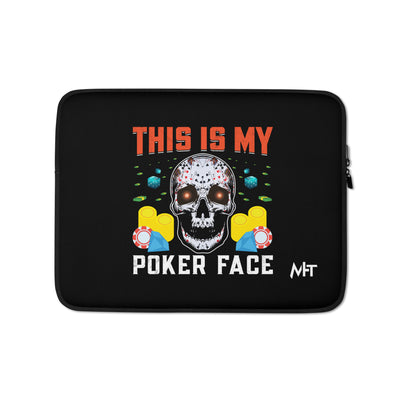 This is My Poker Face - Laptop Sleeve