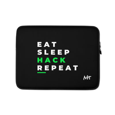 Eat, Sleep, Hack, Repeat V2 - Laptop Sleeve