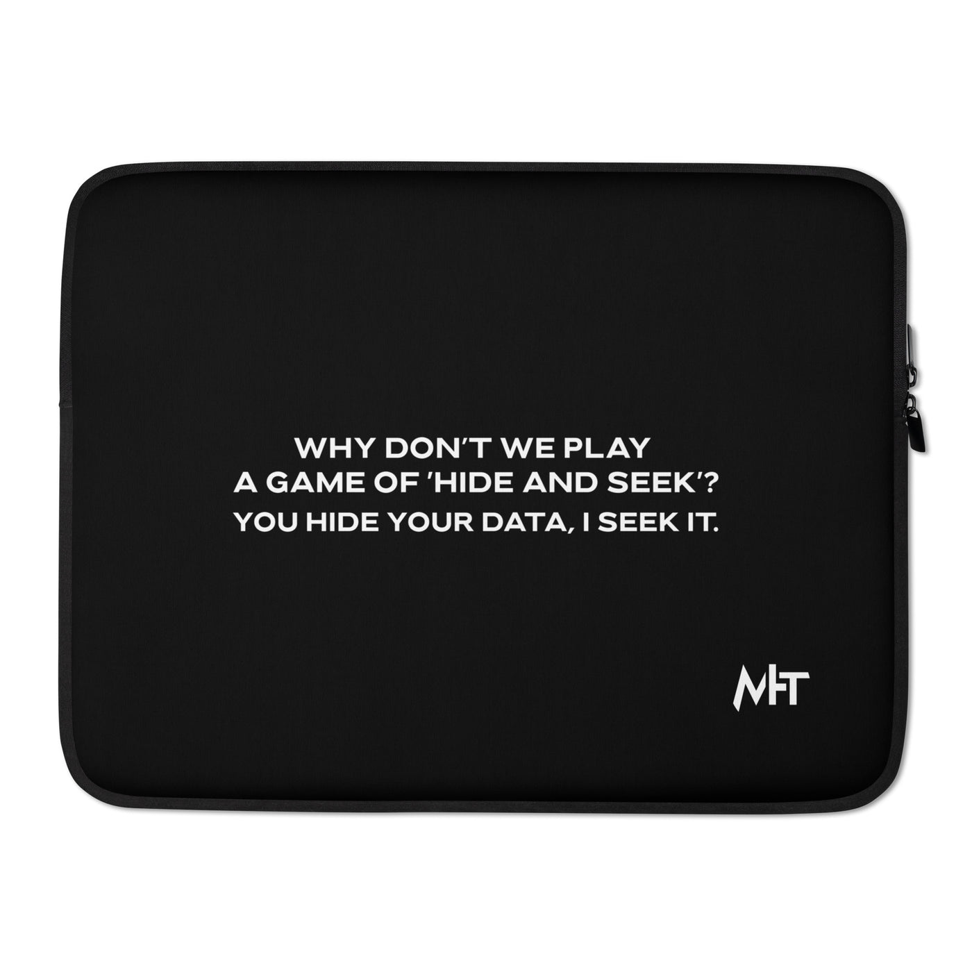 Why don't we Play a game of Hide and Seek V2 - Laptop Sleeve