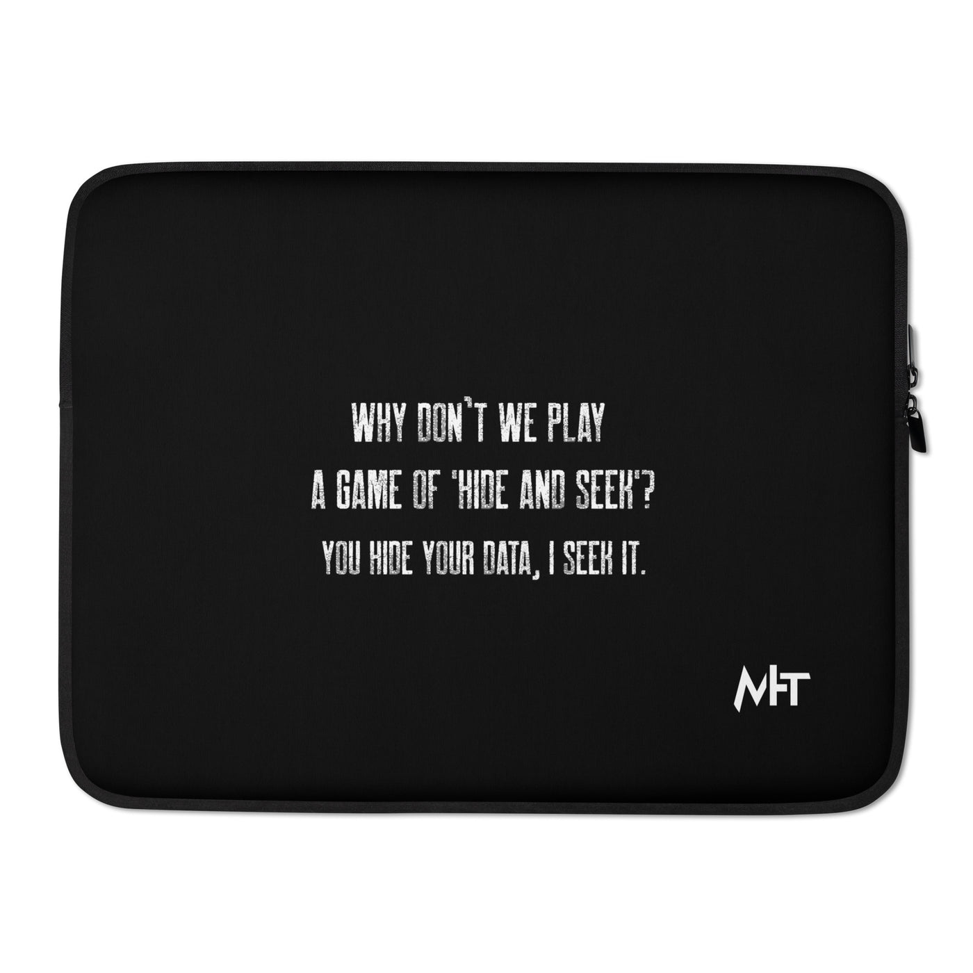 Why don't we Play a game of Hide and Seek - Laptop Sleeve