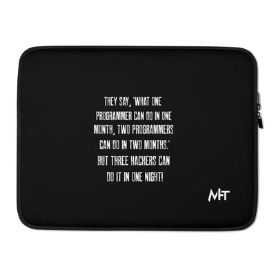 They say, what one programmer can do in one month V1 - Laptop Sleeve