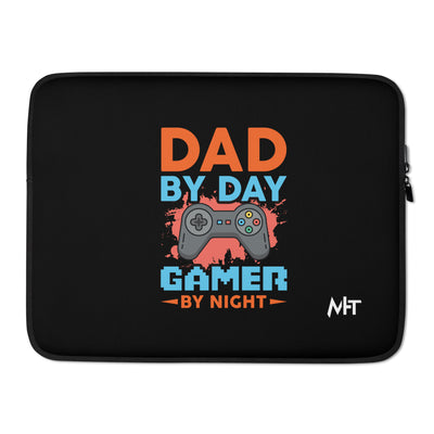Dad by Day, Gamer by Night - Laptop Sleeve