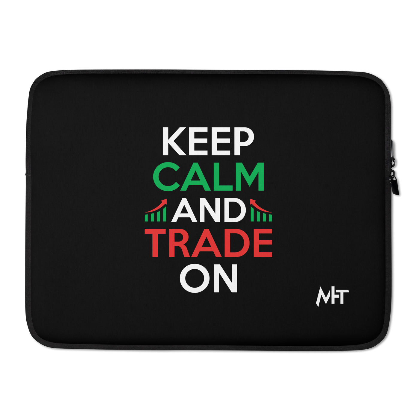 Keep Calm and Trade On - Laptop Sleeve