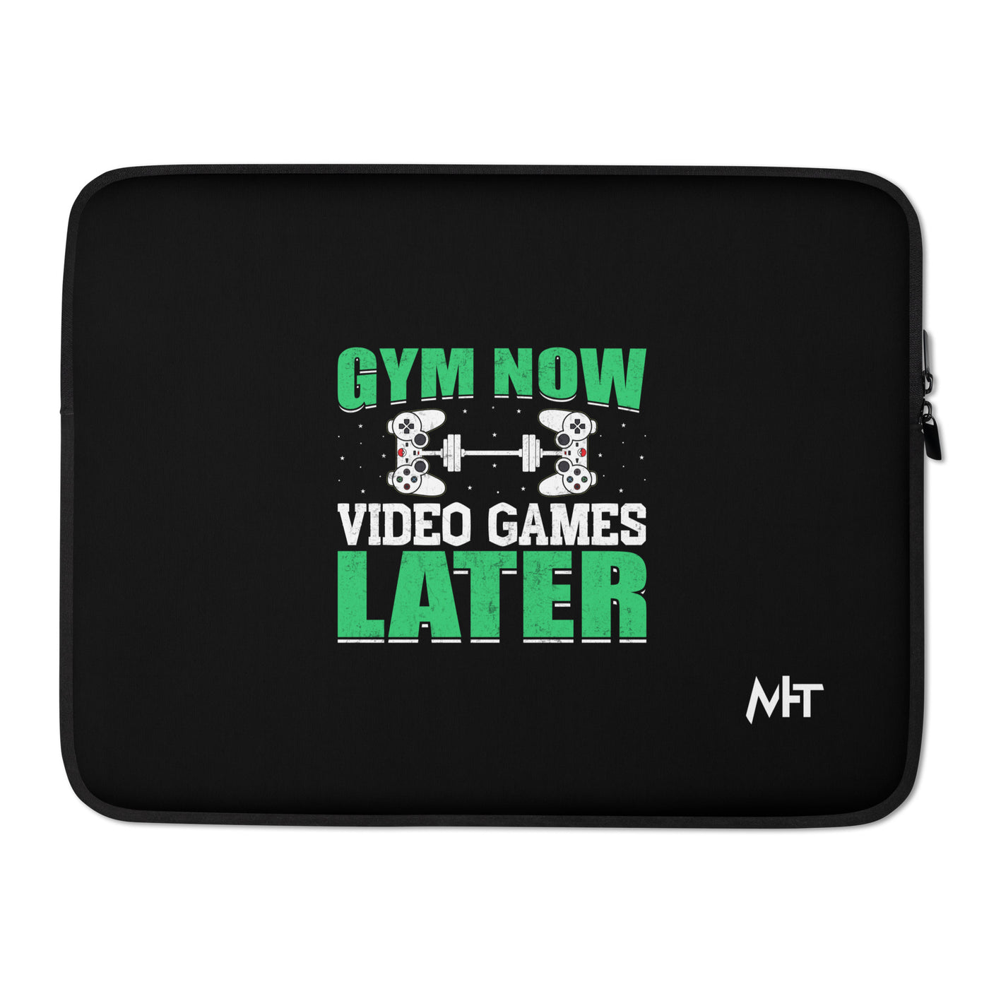 Gym now, Video Games Later - Laptop Sleeve