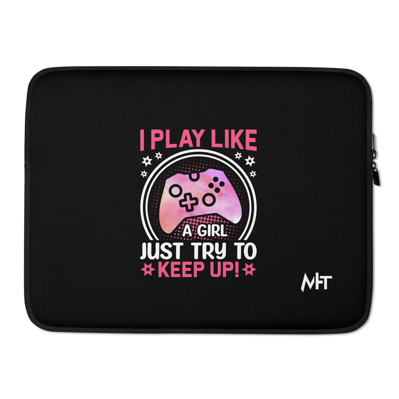 I Play like a girl Just Try to Keep up - Laptop Sleeve