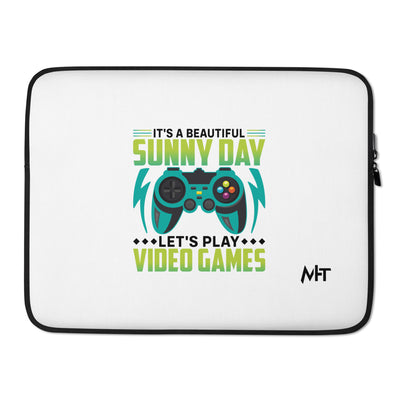 It is a Beautiful Sunny Day; Let's Play Video Games in Dark Text - Laptop Sleeve