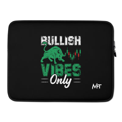 Bullish Vibes Only - Laptop Sleeve
