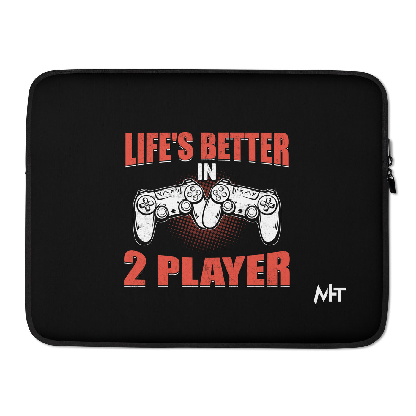 Life's Better in Two Players - Laptop Sleeve