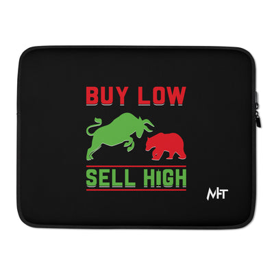 Buy low, Sell high - Laptop Sleeve