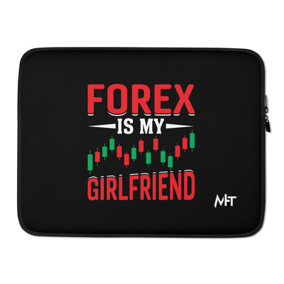 Forex is my Girlfriend - Laptop Sleeve