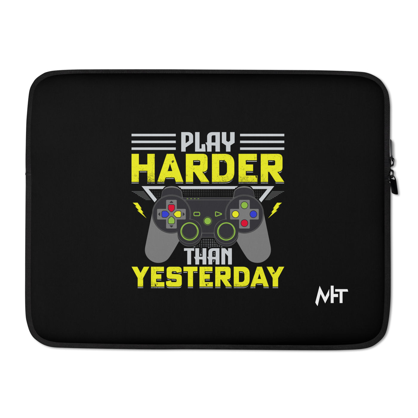 Play harder than Yesterday - Laptop Sleeve