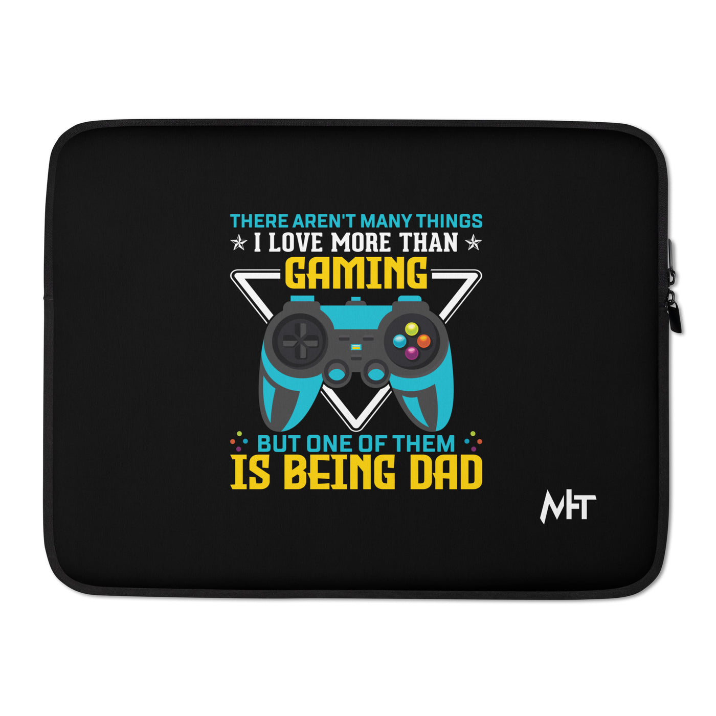 There aren't many things I Love more than Gaming ( rasel ) - Laptop Sleeve