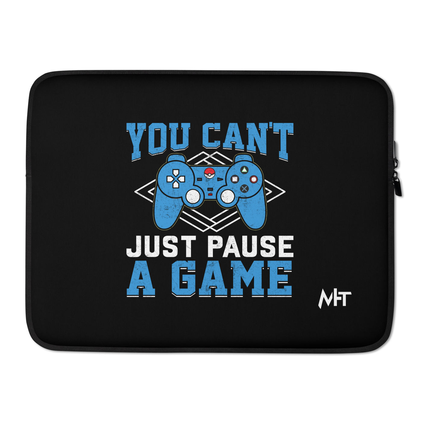 You can't just Pause a Game - Laptop Sleeve