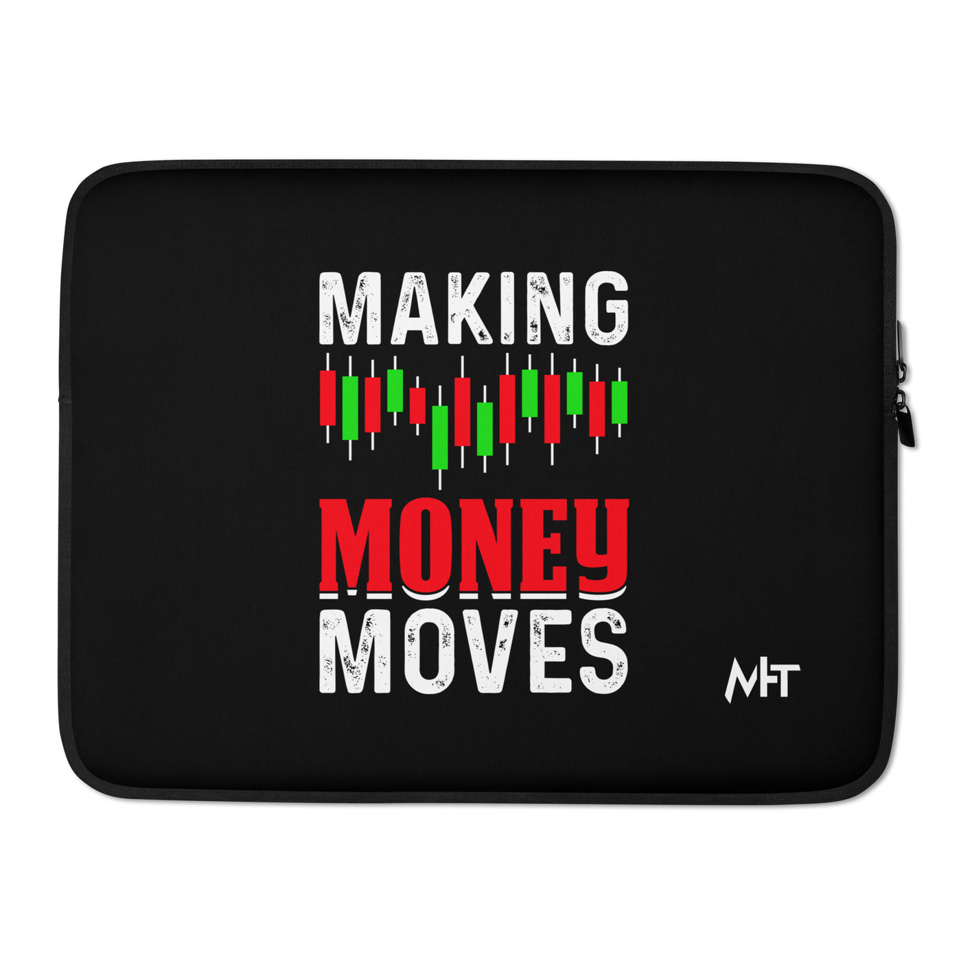 Making Money Moves - Laptop Sleeve