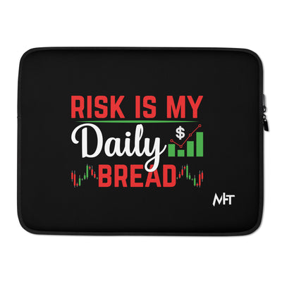 Risk is my Daily Bread - Laptop Sleeve