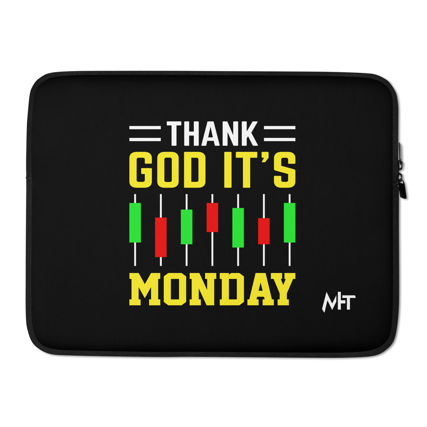Thank God! It's Monday - Laptop Sleeve