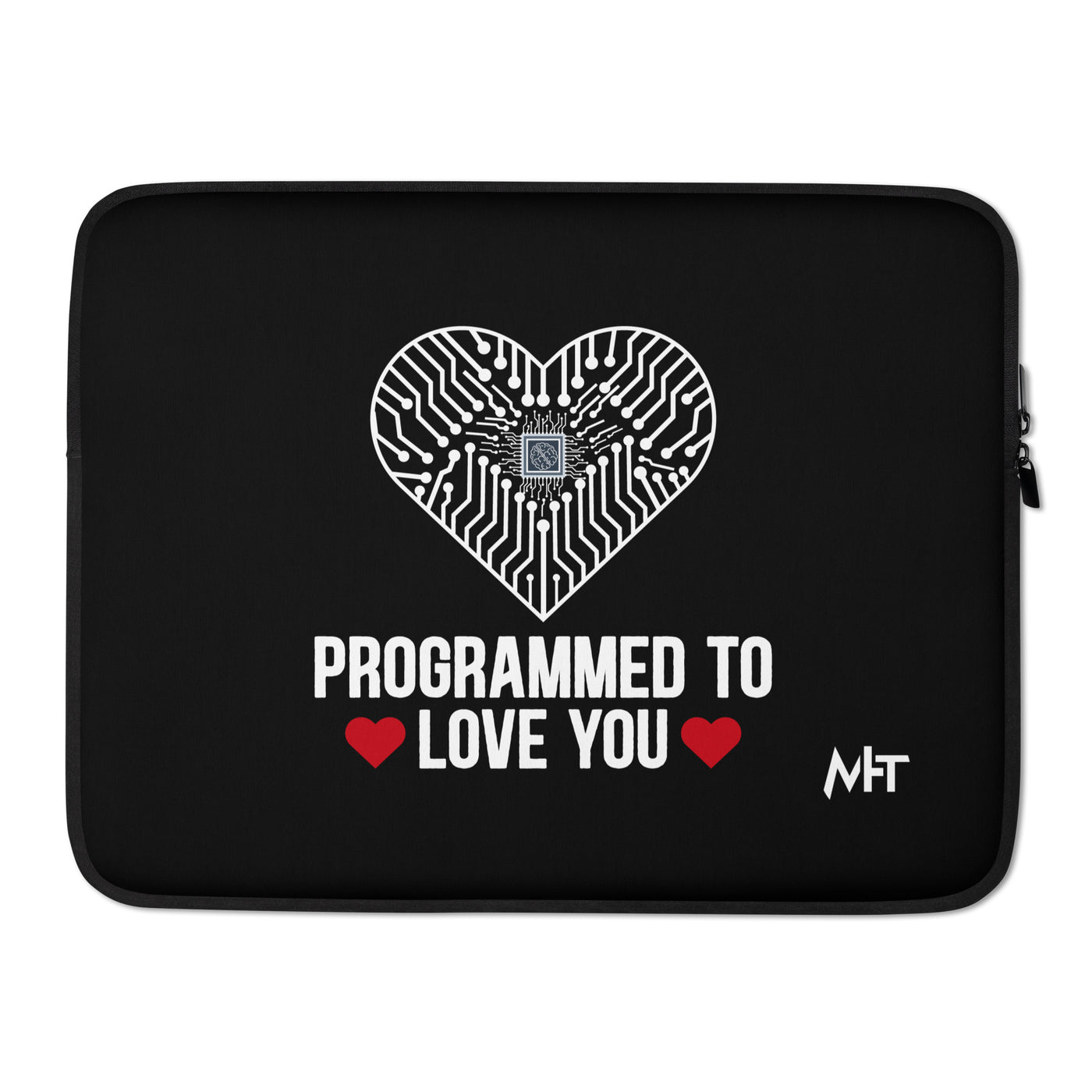 Programmed to Love you - Laptop Sleeve
