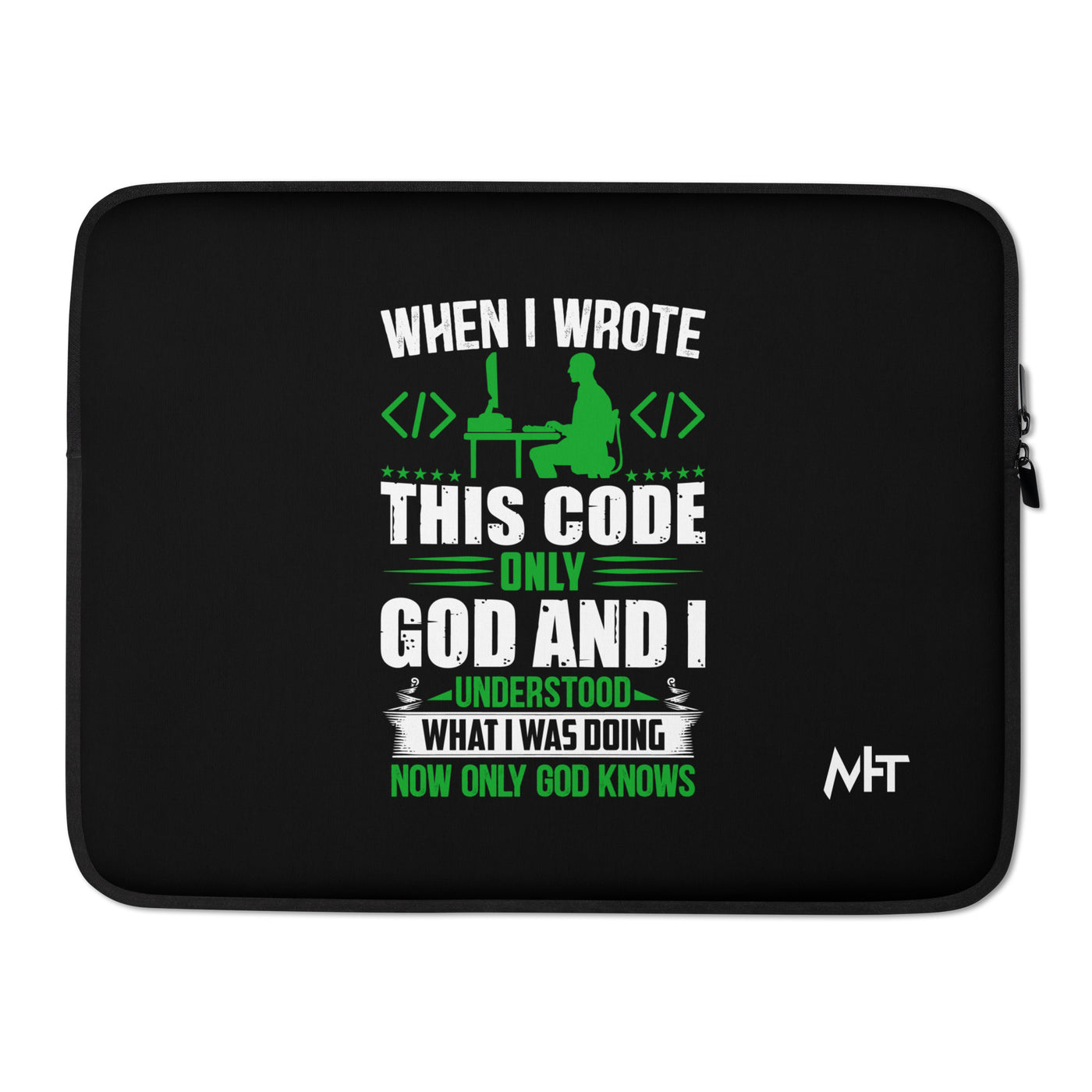 When I Wrote this code, only God and I Understood - Laptop Sleeve