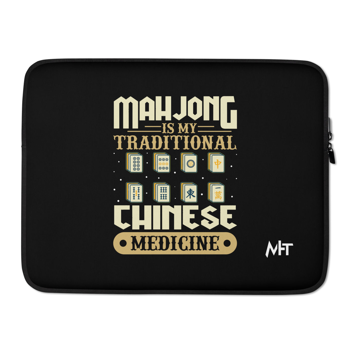 Mahjong is my Traditional Chinese Medicine - Laptop Sleeve