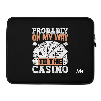 Probably, my way to the Casino - Laptop Sleeve