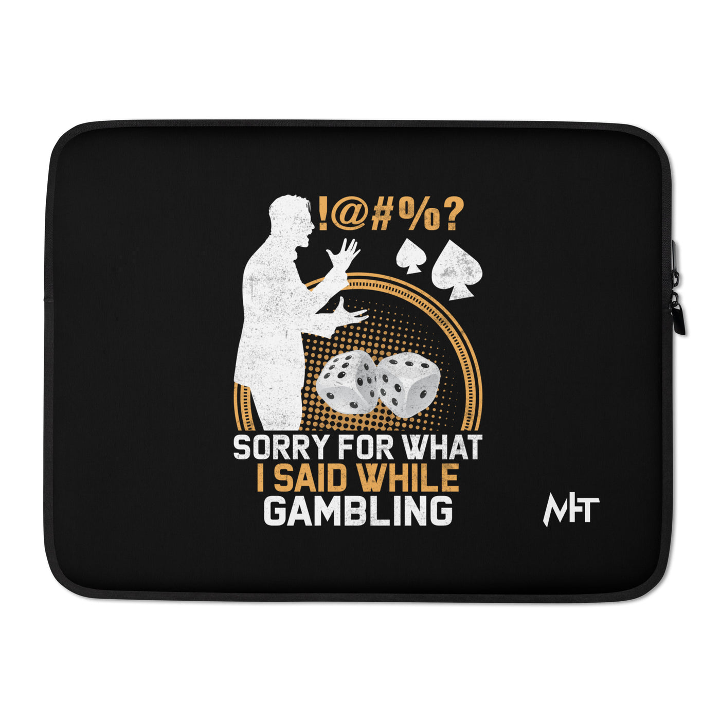 Sorry for what I Said while Gambling - Laptop Sleeve