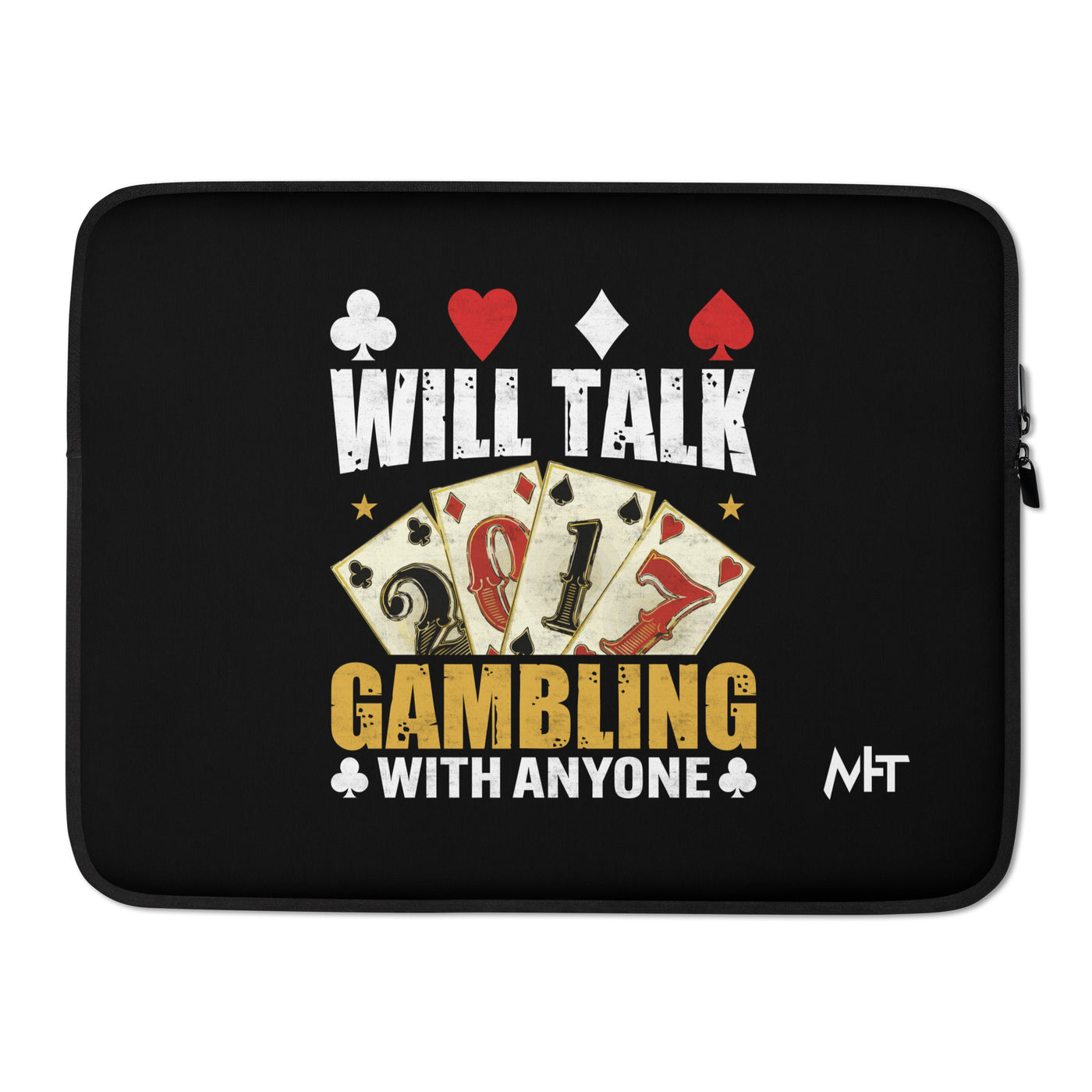 Will Talk about Gambling with everyone - Laptop Sleeve