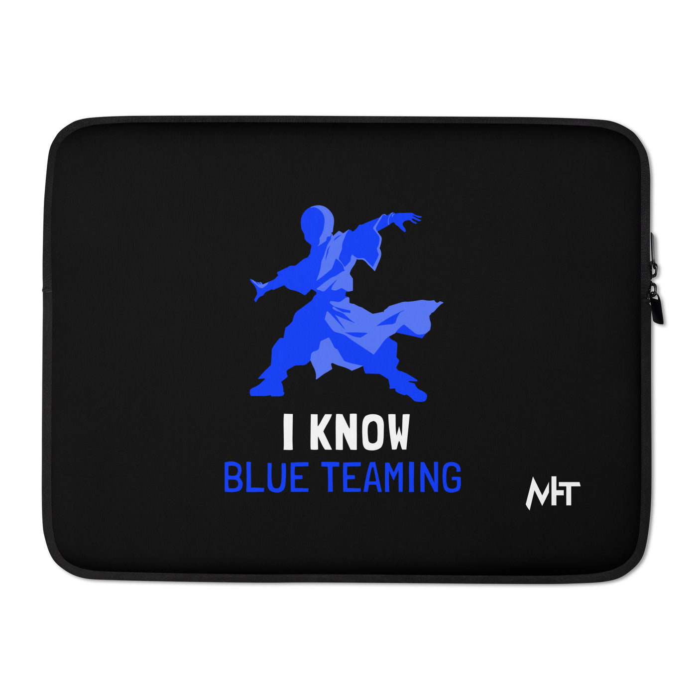 I Know Blue Teaming - Laptop Sleeve